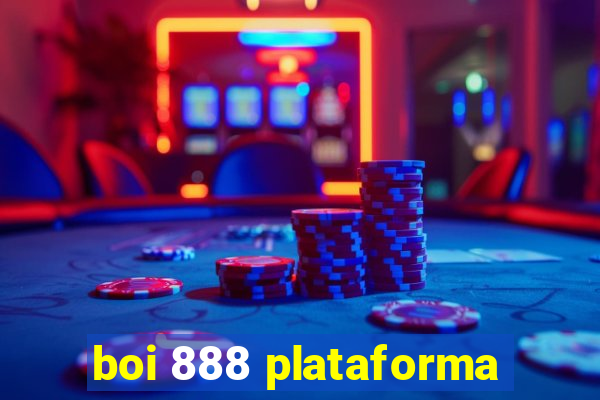 boi 888 plataforma